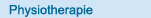Physiotherapie